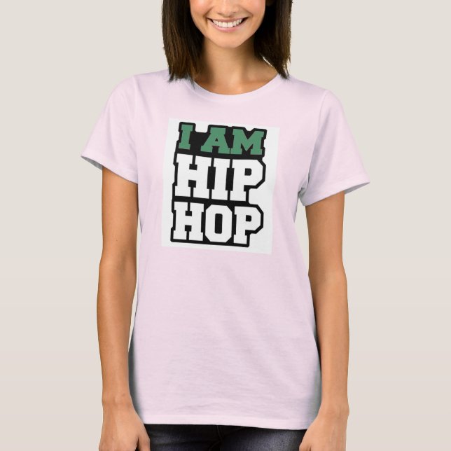 ICH BIN HIP HOP T - Shirt (Vorderseite)