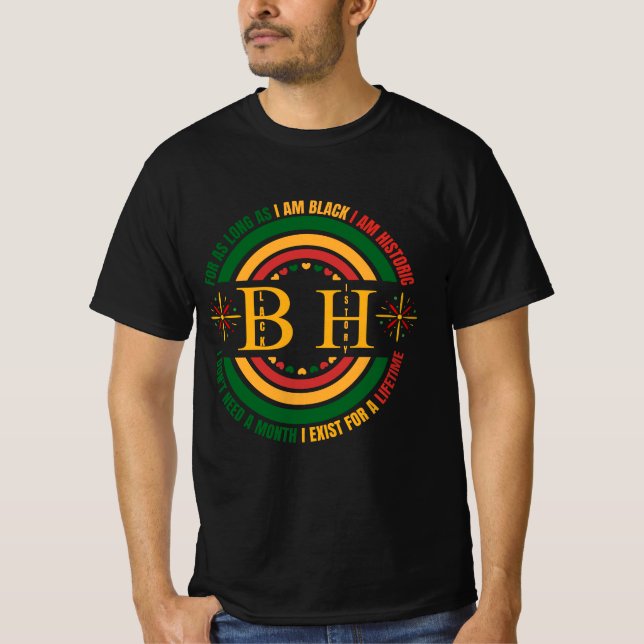 Ich bin historisch und brauche keinen Monat existi T-Shirt (Vorderseite)