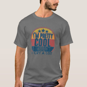 Ich bin Hübsch Cool, aber ich schreie viel Retro  T-Shirt
