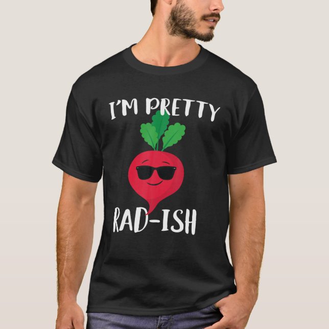 Ich bin Hübsch Krass Ish Funny Cool Radish Food Pu T-Shirt (Vorderseite)