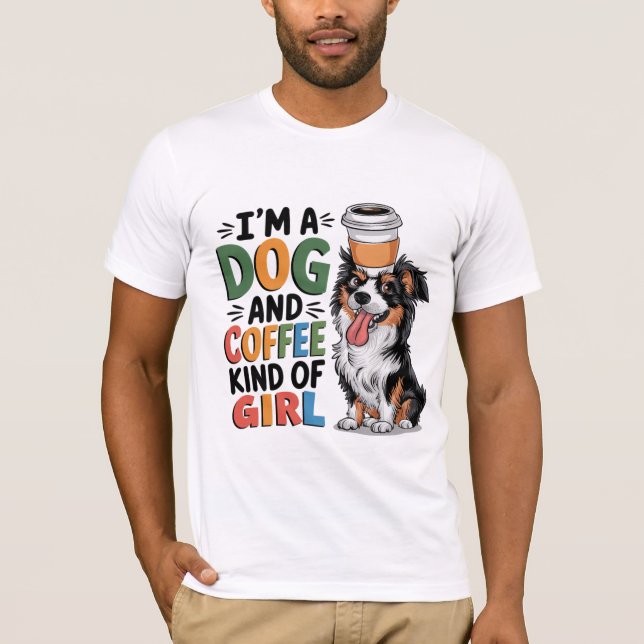 ICH BIN HUND UND KAFFEE - Niedlich & gemütlich T-Shirt (Vorderseite)