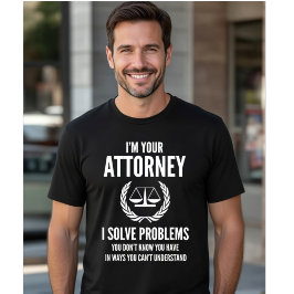 Ich bin Ihr Anwalt - Versteckte Probleme lustig lö T-Shirt