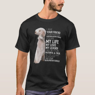 Ich bin Ihr Freund Ihr Partner Ihr Bedlington Terr T-Shirt