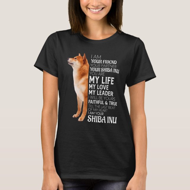Ich bin Ihr Freund Ihr Partner Ihr Shiba Inu Dog T-Shirt (Vorderseite)