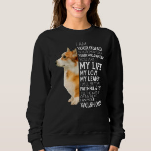 Ich bin Ihr Freund Ihr Partner Ihr walisischer Cor Sweatshirt