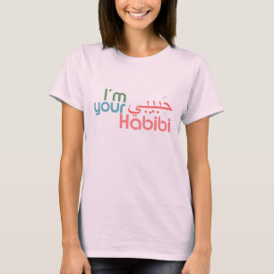 Ich bin Ihr Habibi T-Shirt