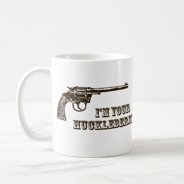 Ich bin Ihr HeidelbeerWestern-Gewehr Kaffeetasse (Links)