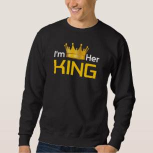 Ich bin ihr König Sweatshirt