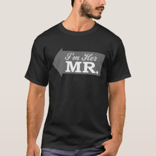 Ich bin ihr Mr. (Gray Arrow) T-Shirt