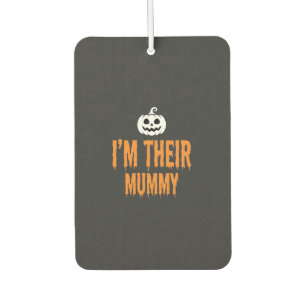 Ich bin ihr Mummy Halloween-Mummy-Design Autolufterfrischer