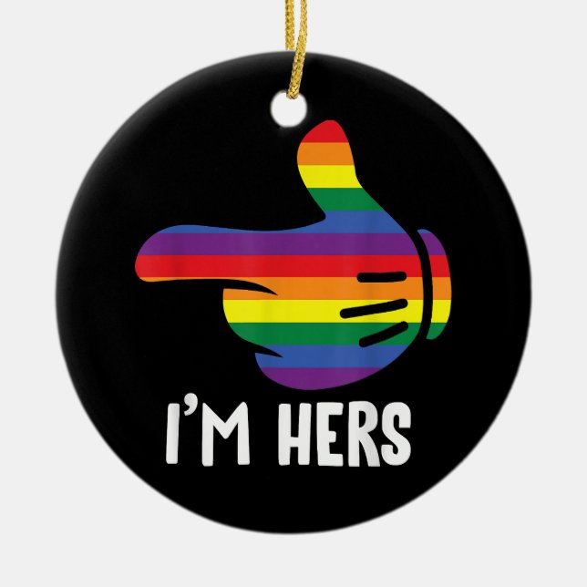 Ich bin ihr Rainbow Lesbian Couple Funny LGBT Prid Keramik Ornament (Vorne)