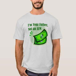 Ich bin Ihr Vater, nicht ein ATM T-Shirt