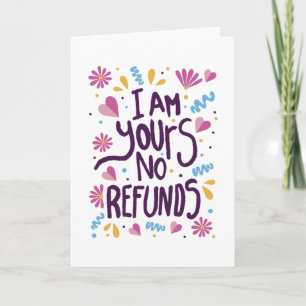 Ich bin Ihre keine Rückerstattung Karte