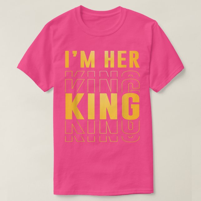 Ich bin Ihre King Funny Husband Ehefrau Paare Boyf T-Shirt (Design vorne)