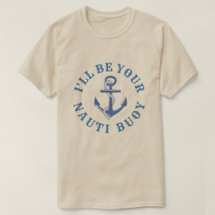 Ich bin Ihre Nauti Boje T-Shirt