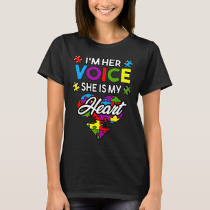 Ich bin ihre Stimme. Sie ist mein Herz Autismus Be T-Shirt