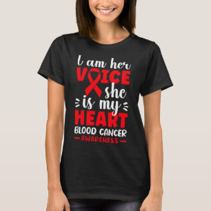 Ich bin ihre Stimme Sie ist mein Herz Blutkrebsbew T-Shirt