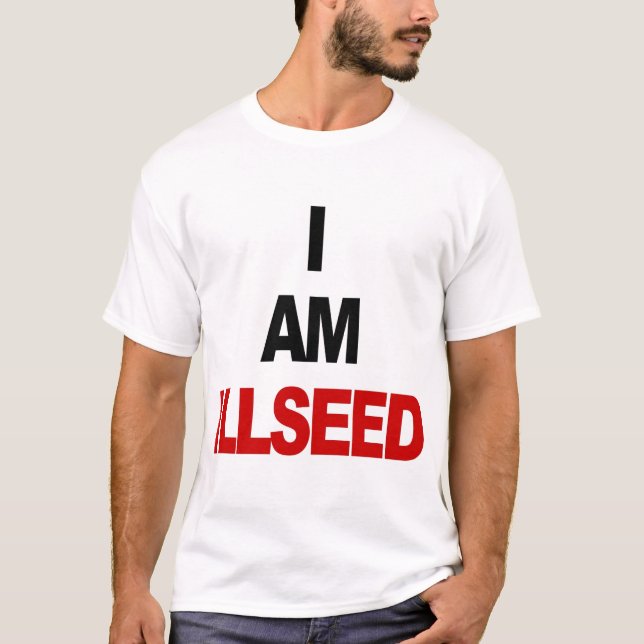 ICH BIN ILLSEED T-Shirt (Vorderseite)