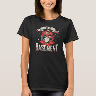 Ich bin im Basement Bass Player Drummer 1 T-Shirt