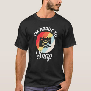 Ich bin im Begriff, Retro-Kamera Fotografie 1 T-Shirt