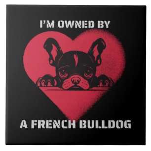 Ich bin im Besitz einer Französischen Bulldogge Fliese