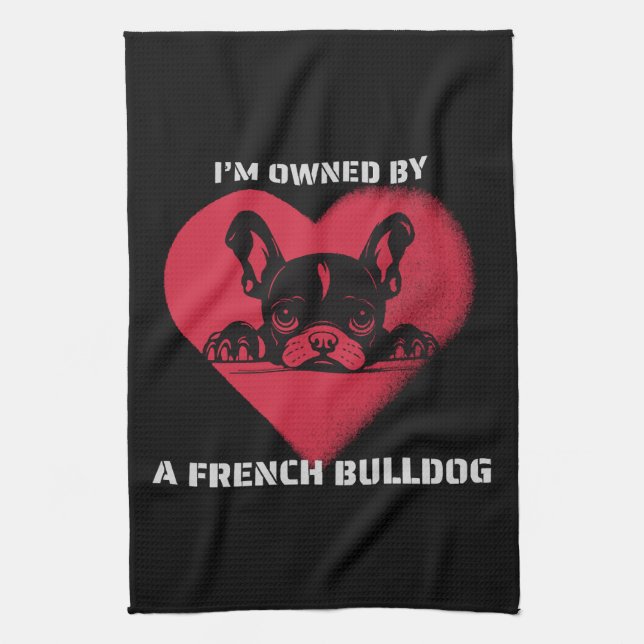 Ich bin im Besitz eines französischen Bulldoggen Geschirrtuch (Vertikal)