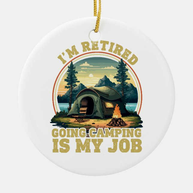Ich bin im Camping im Ruhestand Keramik Ornament (Vorne)