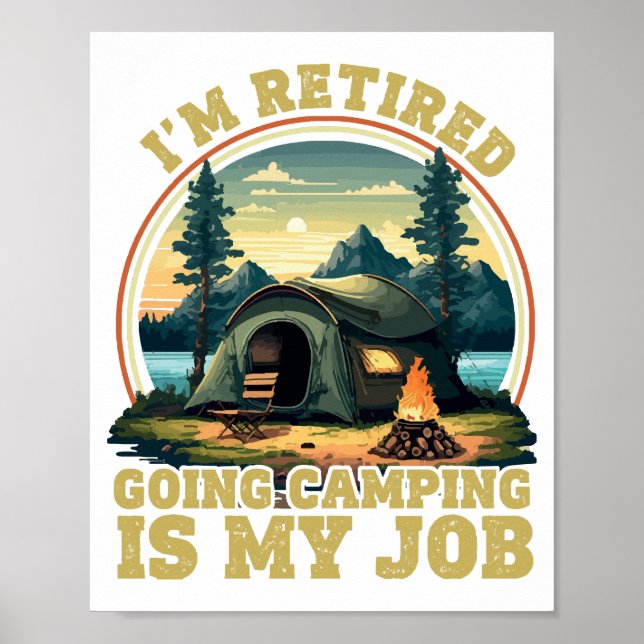 Ich bin im Camping im Ruhestand Poster (Vorne)