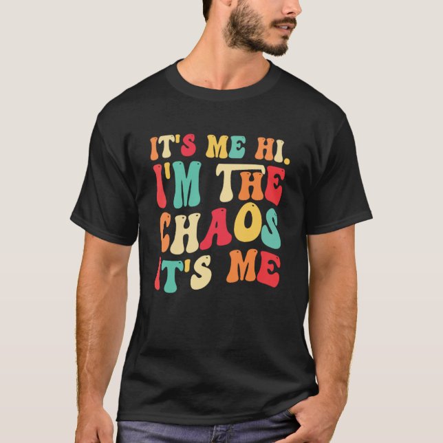 Ich bin im Chaos, es ist meine Mutter Tochter T-Shirt (Vorderseite)