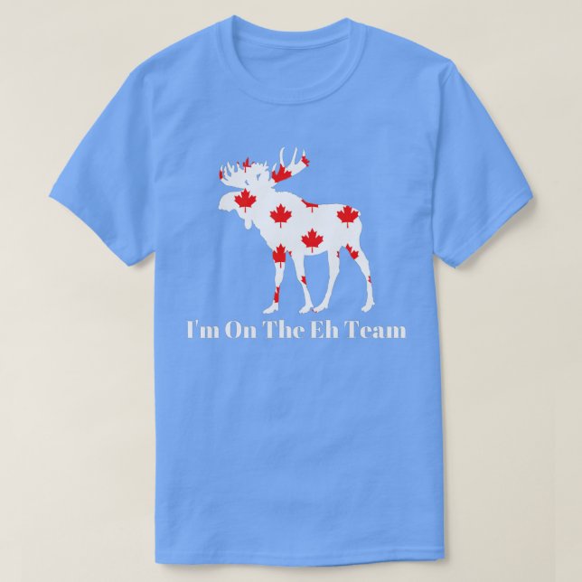 Ich bin im Eh-Team in Kanada T-Shirt (Design vorne)