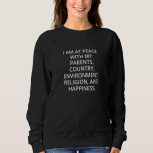 Ich bin im Einklang mit der ländlichen Umgebung me Sweatshirt