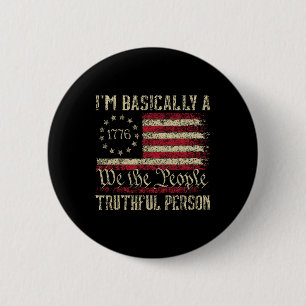 Ich bin im Grunde eine wahrheitsgetreue Person, di Button