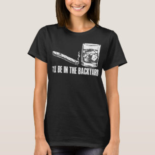 Ich bin im Hinterhof Cigar & Whiskey Lover Funn T-Shirt