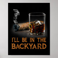 Ich bin im Hinterhof Funny Cigar und Bourbon Lov