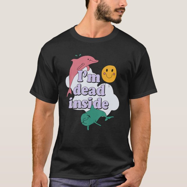 Ich bin im Inneren tot T-Shirt (Vorderseite)