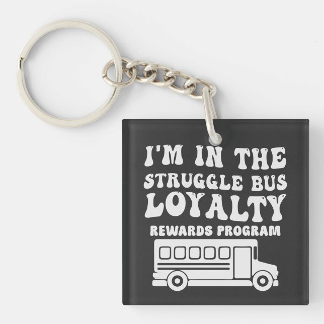 Ich bin im Kampf Bus Loyalitätsprogramm Schlüsselanhänger (Vorderseite)