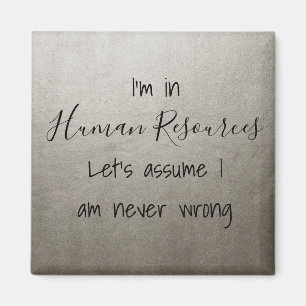 Ich bin im Personalwesen. Nehmen wir an, ich habe  Magnet