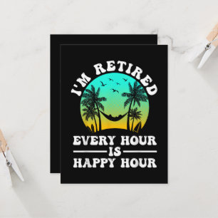 Ich bin im Ruhestand, jede Stunde ist Happy Hour L Einladung