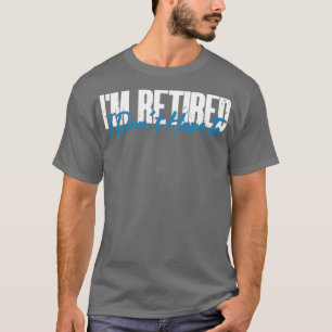 Ich bin im Ruhestand müde und muss nicht sonniges T-Shirt