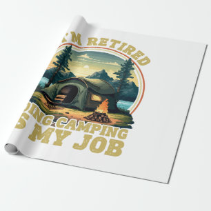 Ich bin im Ruhestand und gehe campen Geschenkpapier