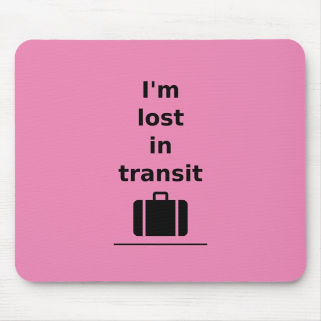 Ich bin im Transit Travel Suitcase Light-Monoton v Mousepad (Vorne)