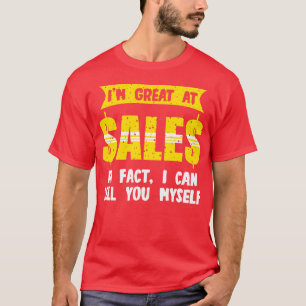Ich bin im Verkauf sehr gut, ich kann Ihnen Mys ve T-Shirt