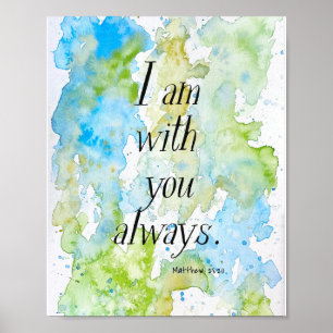 Ich bin immer bei dir - Matthew 28:20 Kunstposter Poster