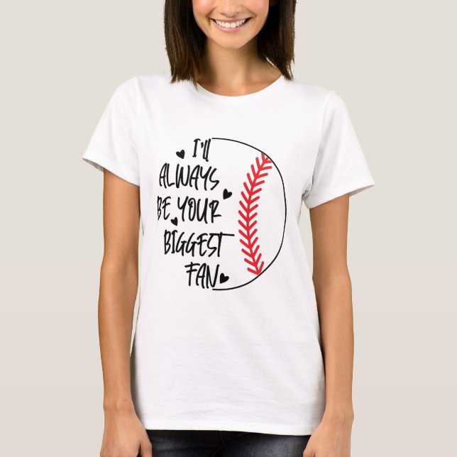 Ich bin immer dein größter Fan/Baseball T-Shirt (Vorderseite)