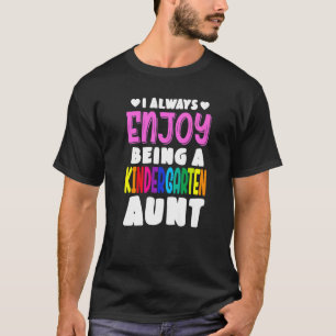 Ich bin immer eine Kindergartentante T-Shirt