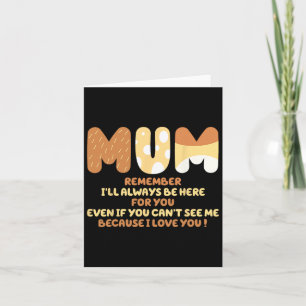 Ich bin immer für dich da, weil ich dir Mama Liebe Karte