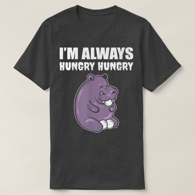 Ich bin immer hungrig Feinschmecker T-Shirt (Design vorne)