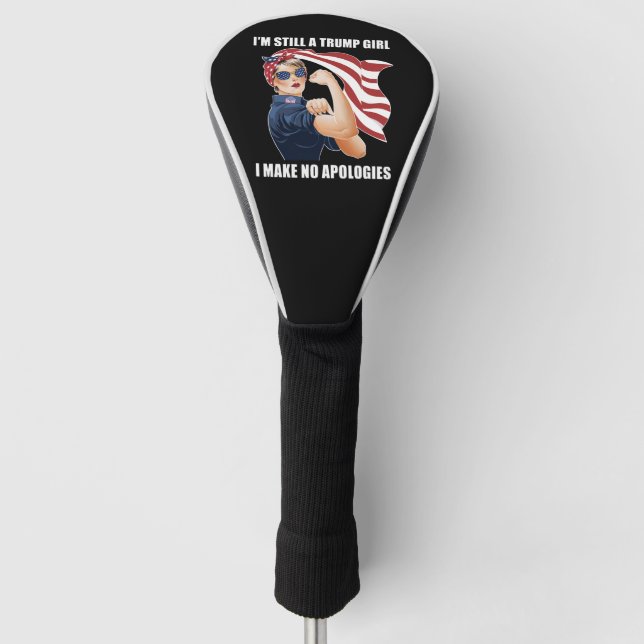 Ich bin immer noch ein Trump-Mädchen, das ich mich Golf Headcover (Vorderseite)