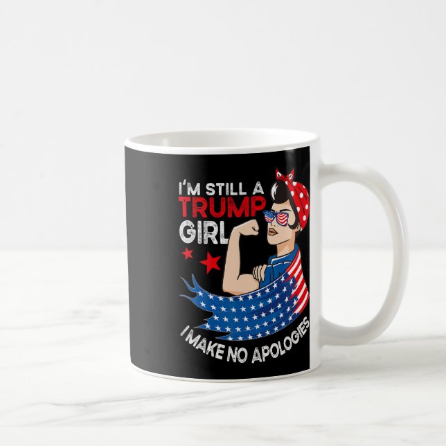 Ich bin immer noch ein Trump-Mädchen, das ich mich Kaffeetasse (Rechts)