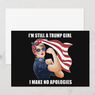 Ich bin immer noch ein Trump-Mädchen, ich entschul Einladung